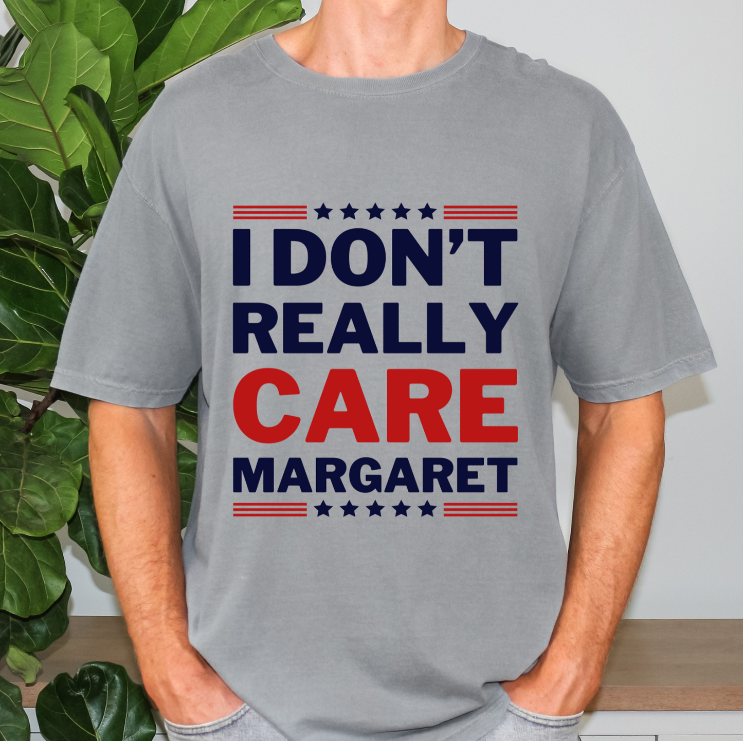 I Don't Really Care Margaret
