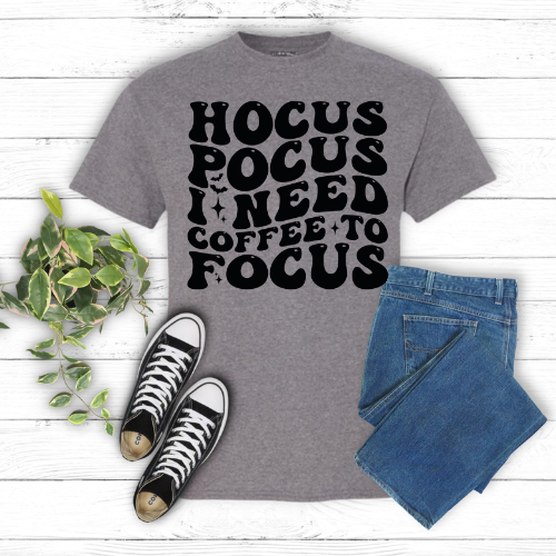 Hocus Pocus, I Need Coffee To Focus