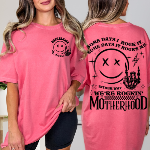 Some Days I Rock It, Some Days It Rocks Me. Either Way, We're Rockin' Motherhood