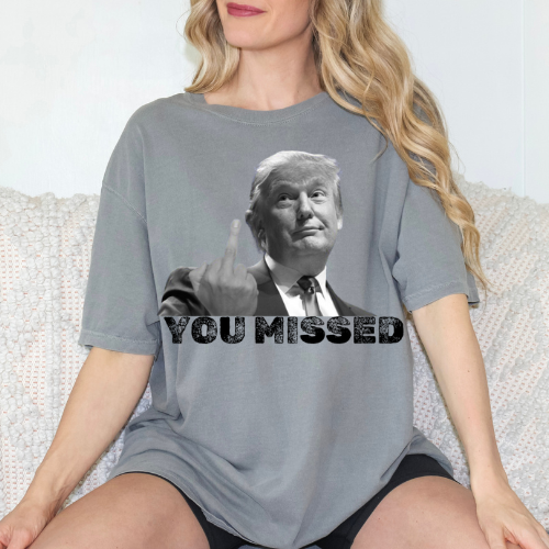 Trump - You Missed